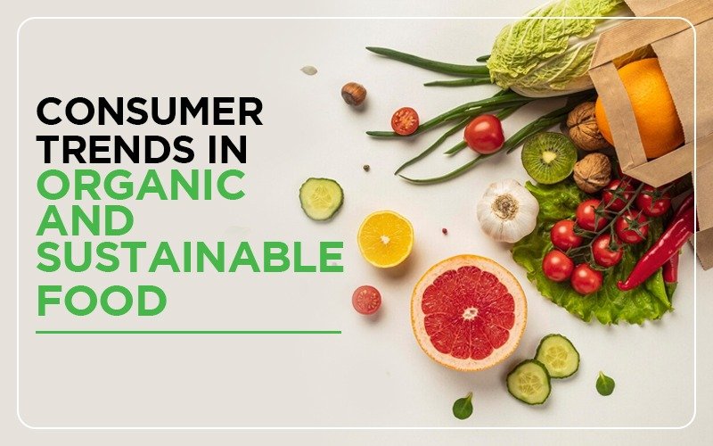 Consumer-Trends-in-Organic-and-Sustainable-Food