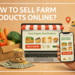 How to sell farm products online