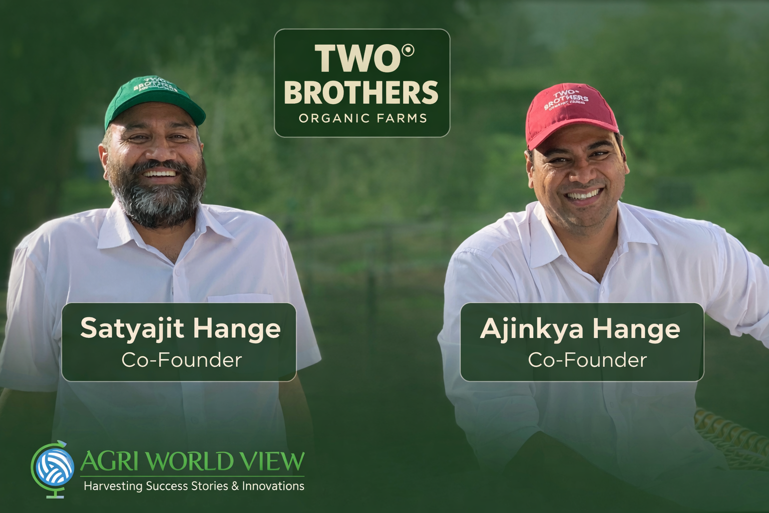 Founders of Two Brothers Organic Farms - Ajinkya Hange and Satyajit Hange