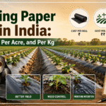 Mulching Paper Price in India: Cost Per Roll, Per Acre, and Per Kg